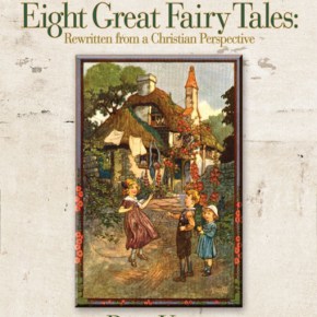 Audiobook Review: Eight Great Fairy Tales Rewritten from a Christian&nbsp;Perspective